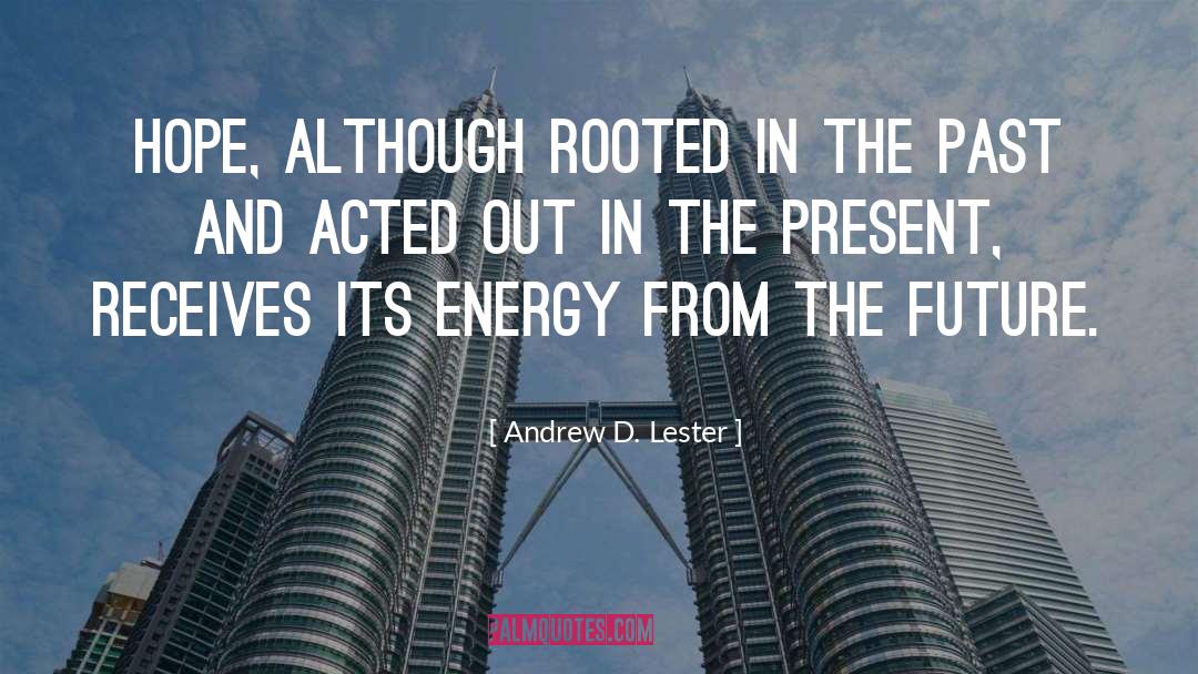 Static Energy quotes by Andrew D. Lester