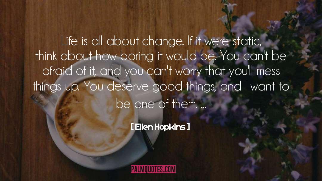 Static quotes by Ellen Hopkins