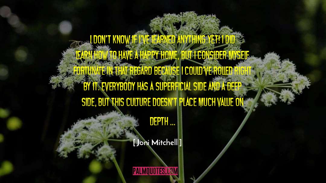 Stating Fact quotes by Joni Mitchell