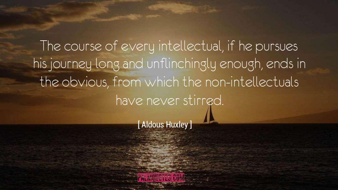 Stating The Obvious quotes by Aldous Huxley