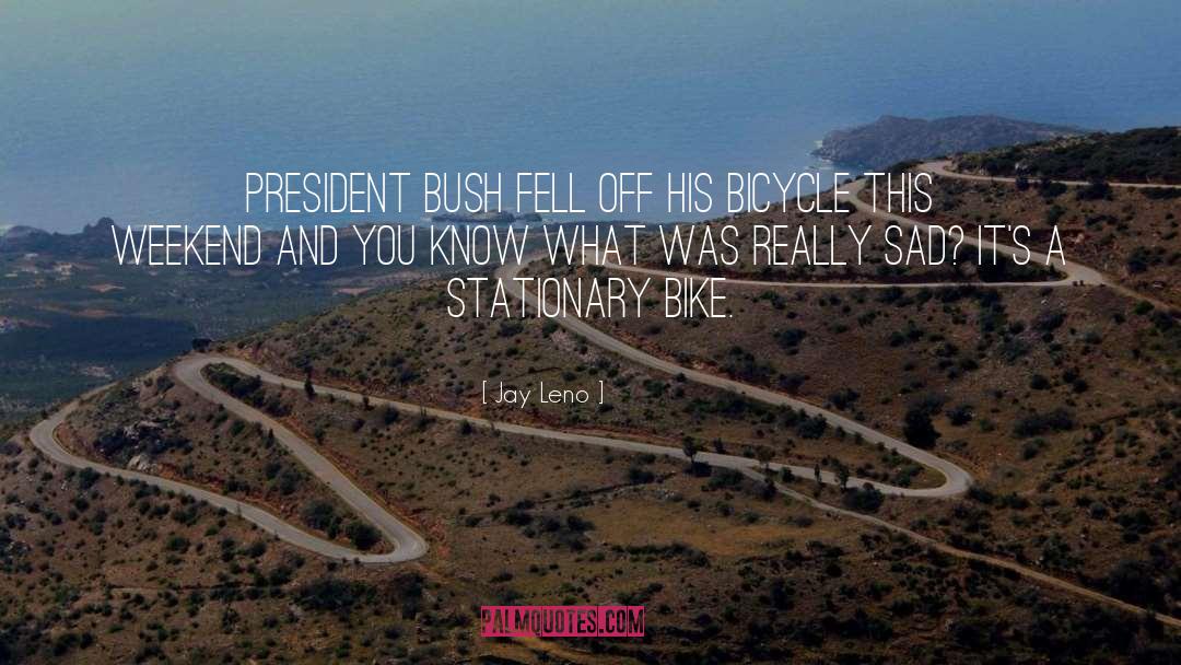 Stationary quotes by Jay Leno