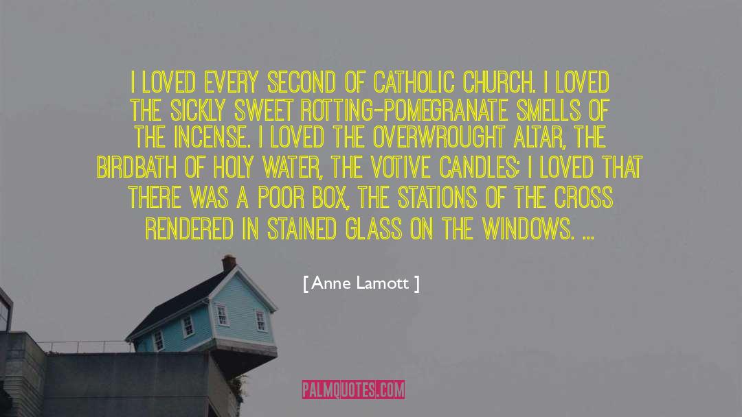 Stations Of The Cross quotes by Anne Lamott