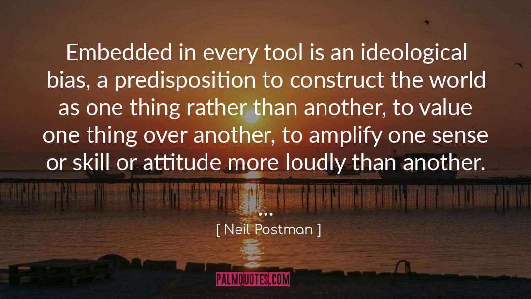 Statisticians Tool quotes by Neil Postman