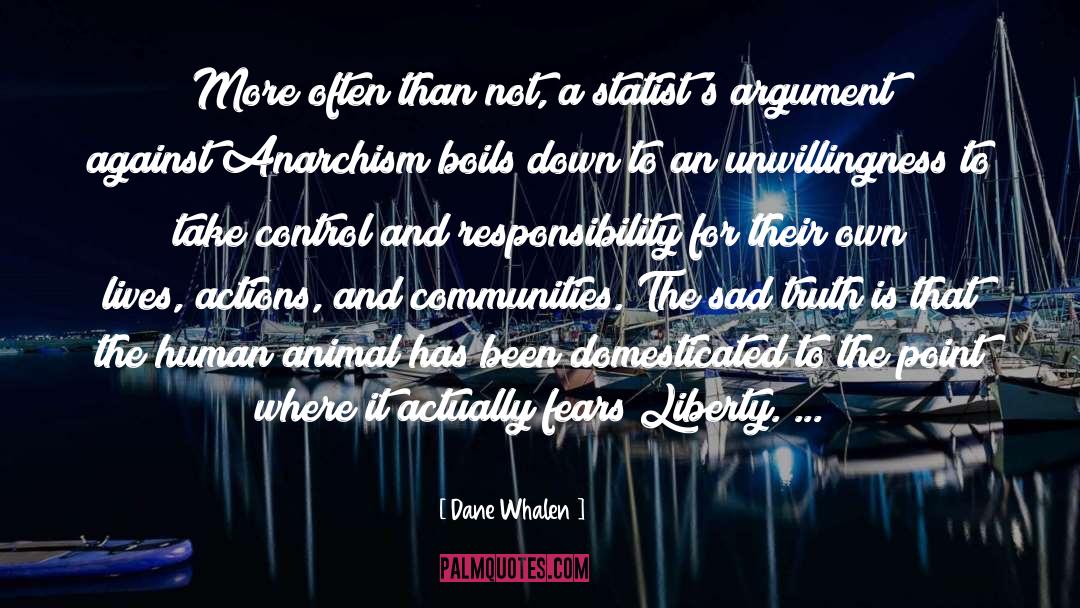 Statists quotes by Dane Whalen