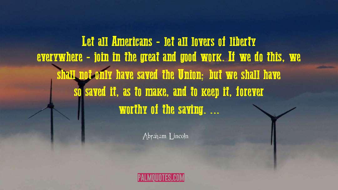 Statue Of Liberty quotes by Abraham Lincoln