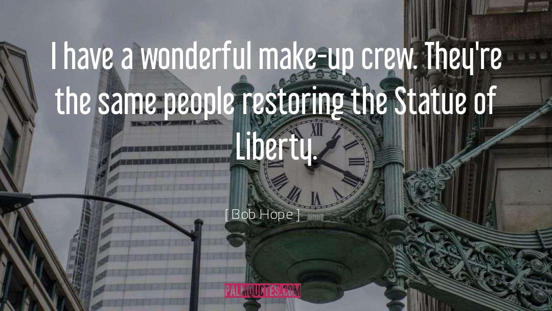 Statue Of Liberty quotes by Bob Hope