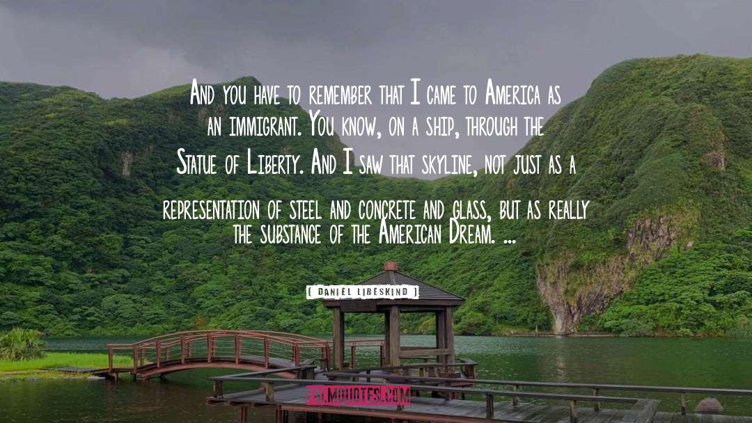 Statue Of Liberty quotes by Daniel Libeskind