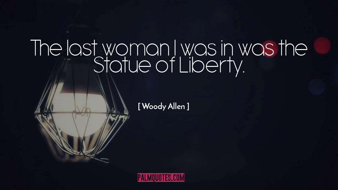 Statue Of Liberty quotes by Woody Allen