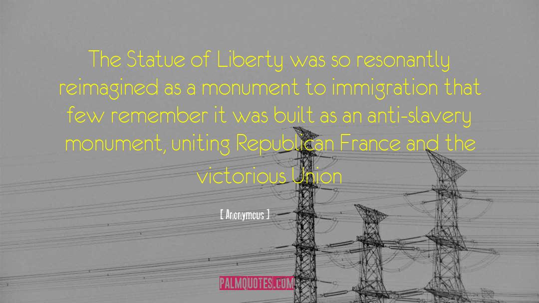 Statue Of Liberty View quotes by Anonymous