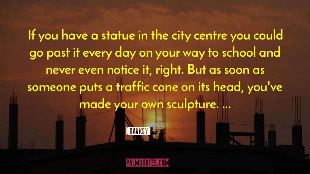 Statue quotes by Banksy