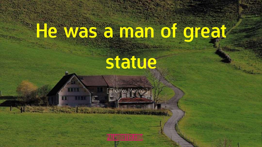 Statues quotes by Thomas Menino