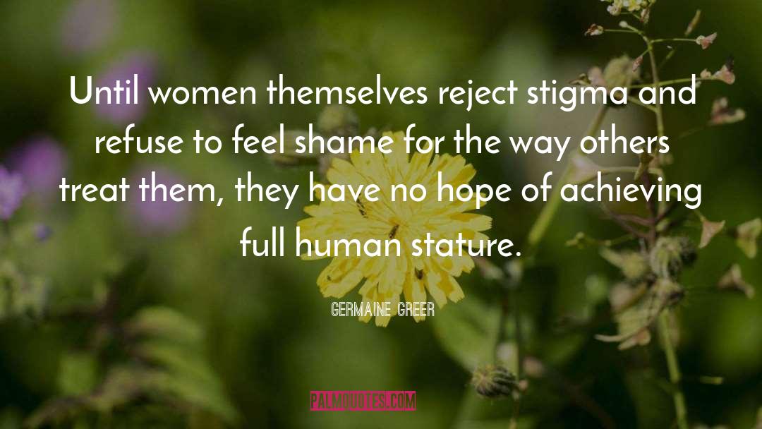 Stature quotes by Germaine Greer