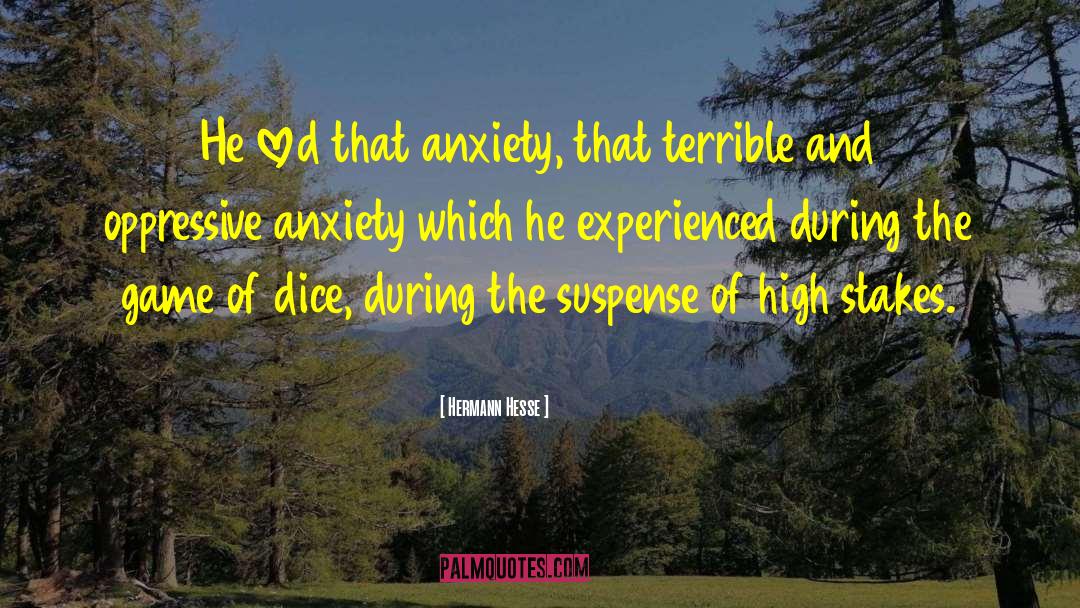 Status Anxiety quotes by Hermann Hesse