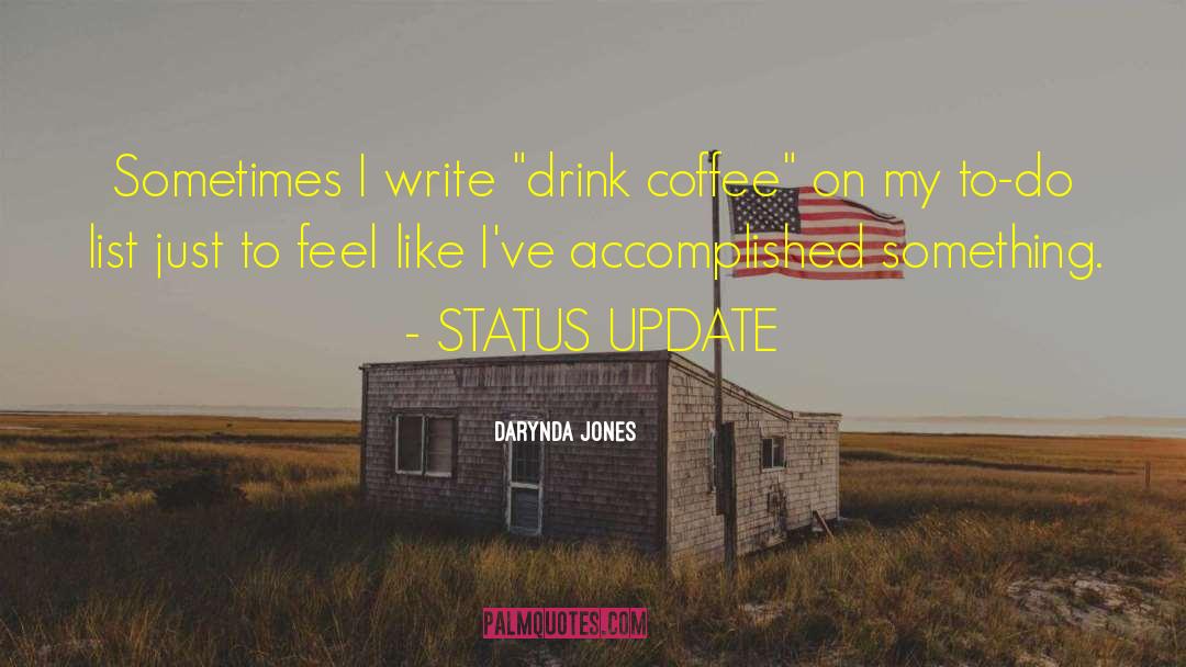 Status Update quotes by Darynda Jones