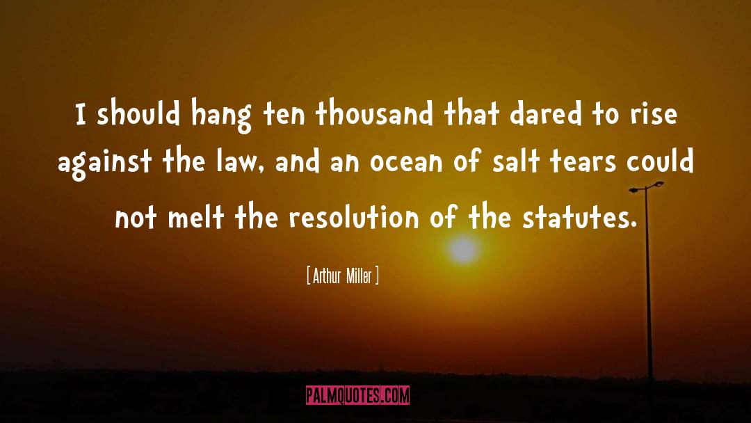Statutes quotes by Arthur  Miller