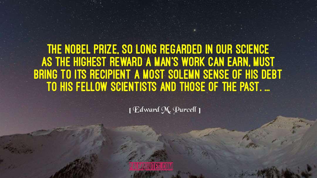 Staudinger Nobel quotes by Edward M. Purcell