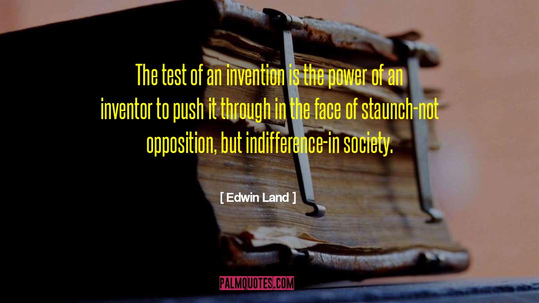 Staunch quotes by Edwin Land