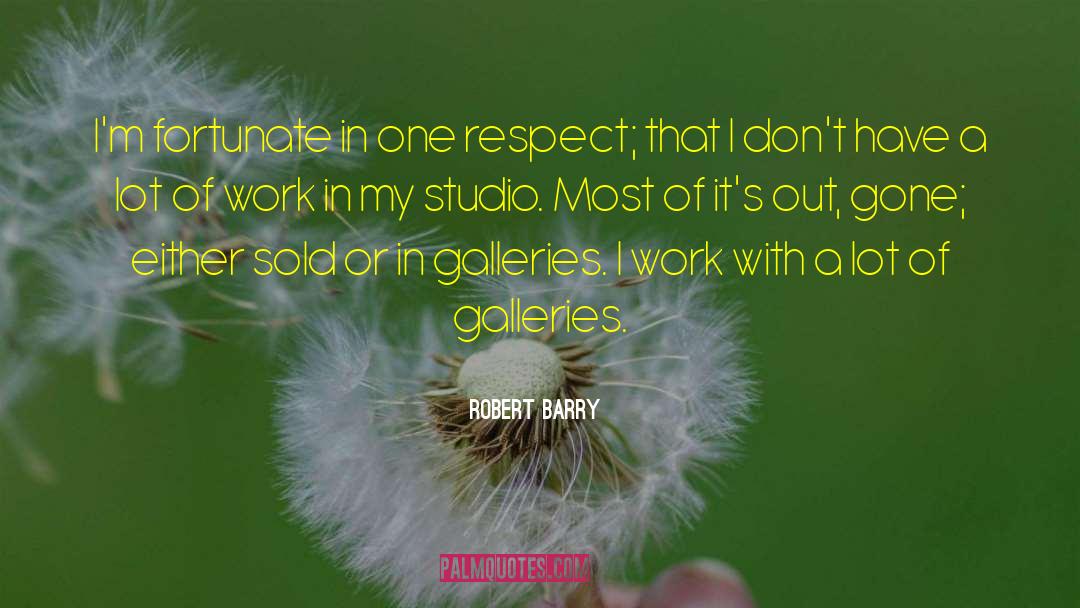 Stavast Gallery quotes by Robert Barry