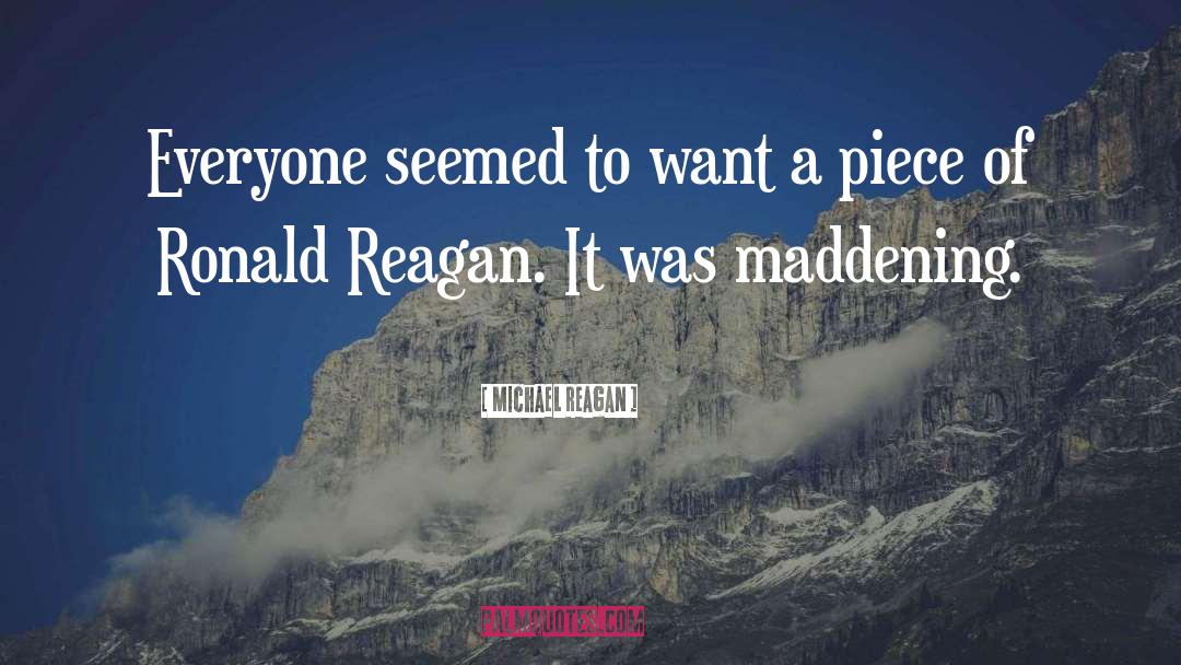Stawia Piece quotes by Michael Reagan
