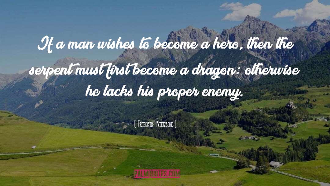 Stay A Hero quotes by Friedrich Nietzsche