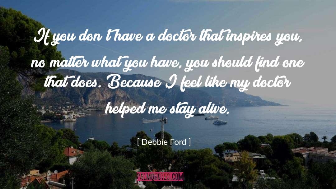 Stay Alive quotes by Debbie Ford