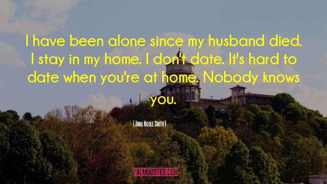 Stay Alone Tumblr quotes by Anna Nicole Smith