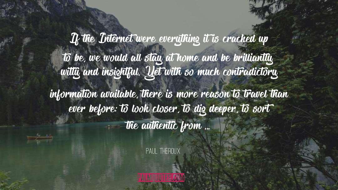 Stay At Home quotes by Paul Theroux