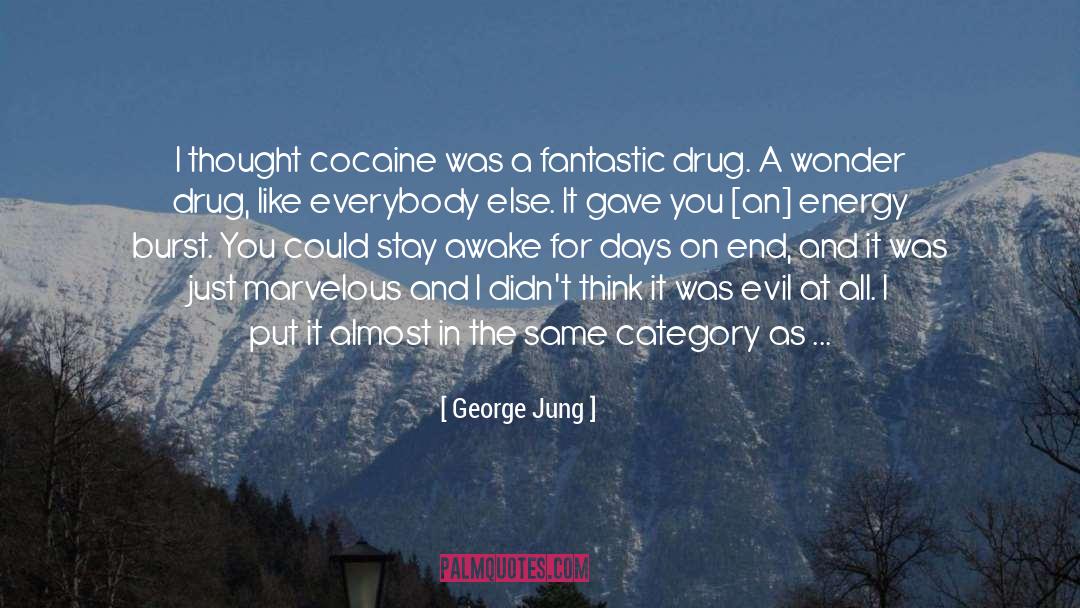 Stay Awake quotes by George Jung