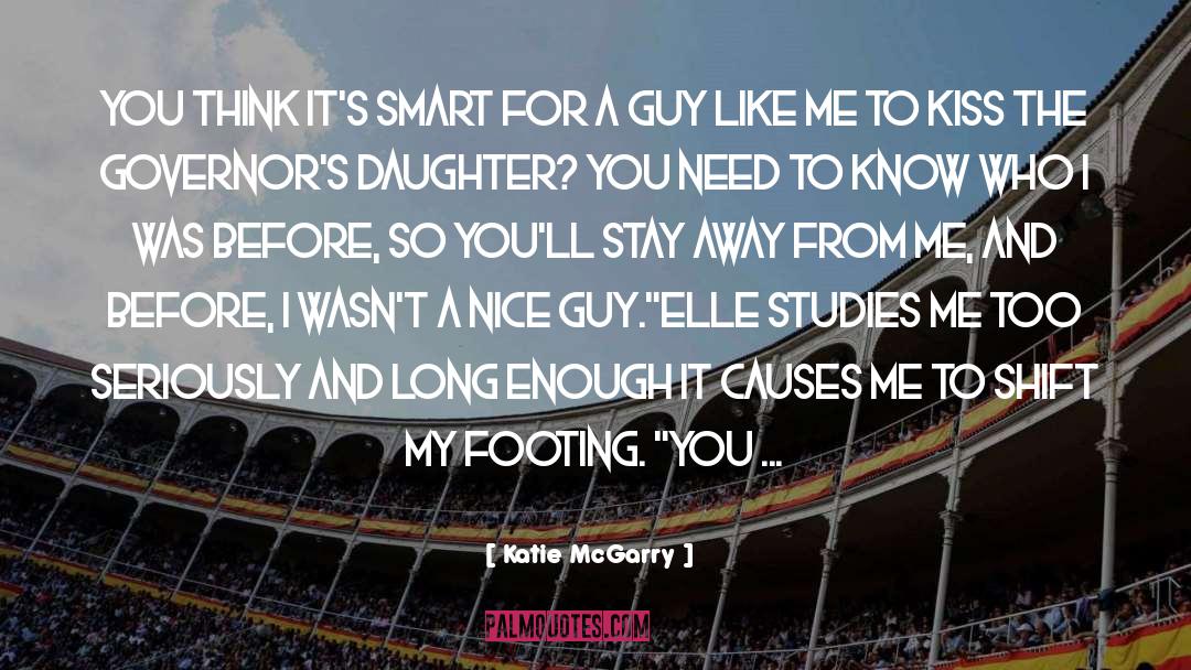 Stay Away From Me quotes by Katie McGarry