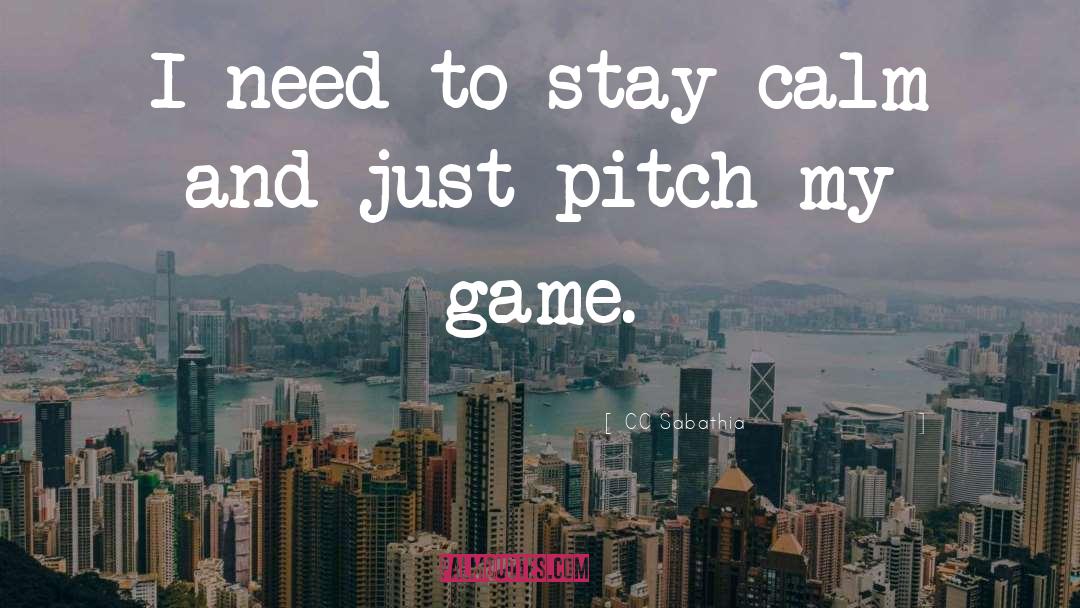 Stay Calm quotes by CC Sabathia