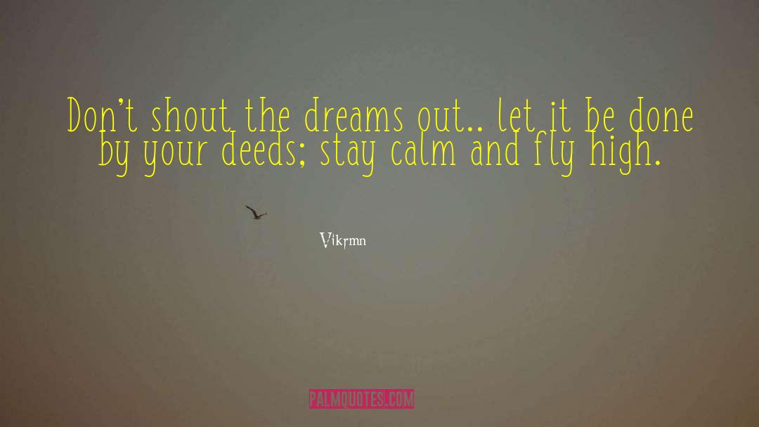Stay Calm quotes by Vikrmn
