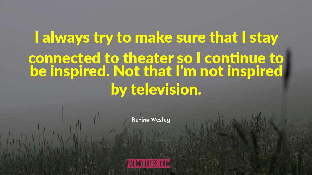 Stay Connected quotes by Rutina Wesley