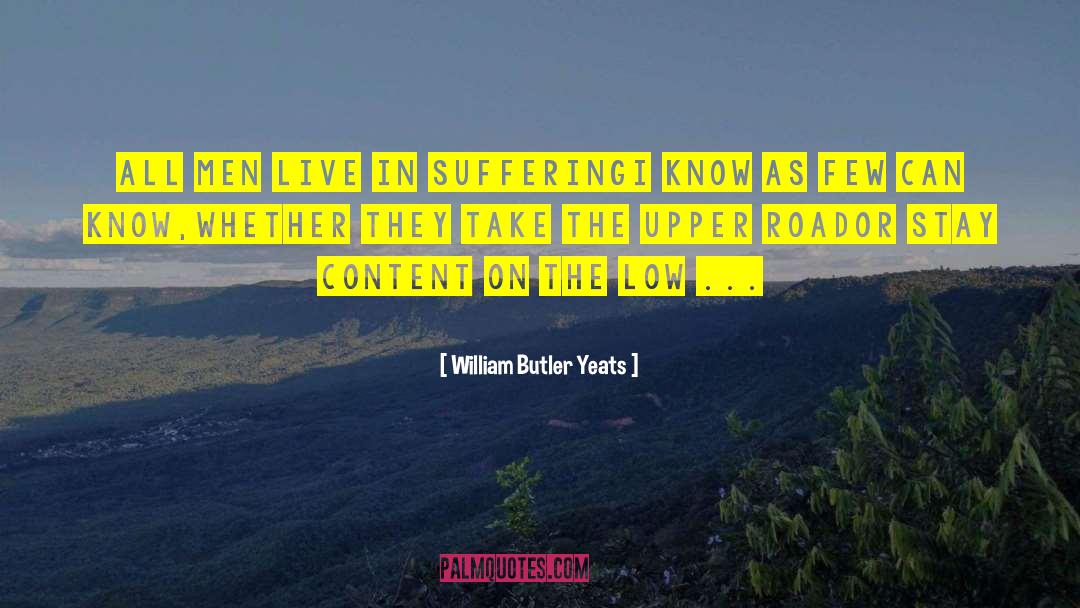 Stay Free quotes by William Butler Yeats