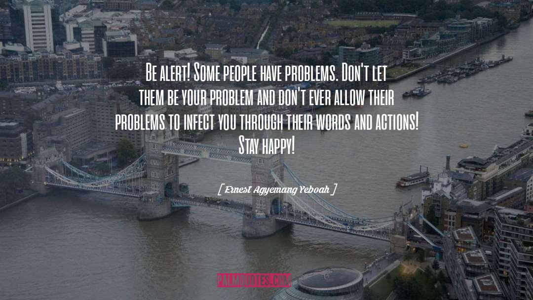 Stay Happy quotes by Ernest Agyemang Yeboah