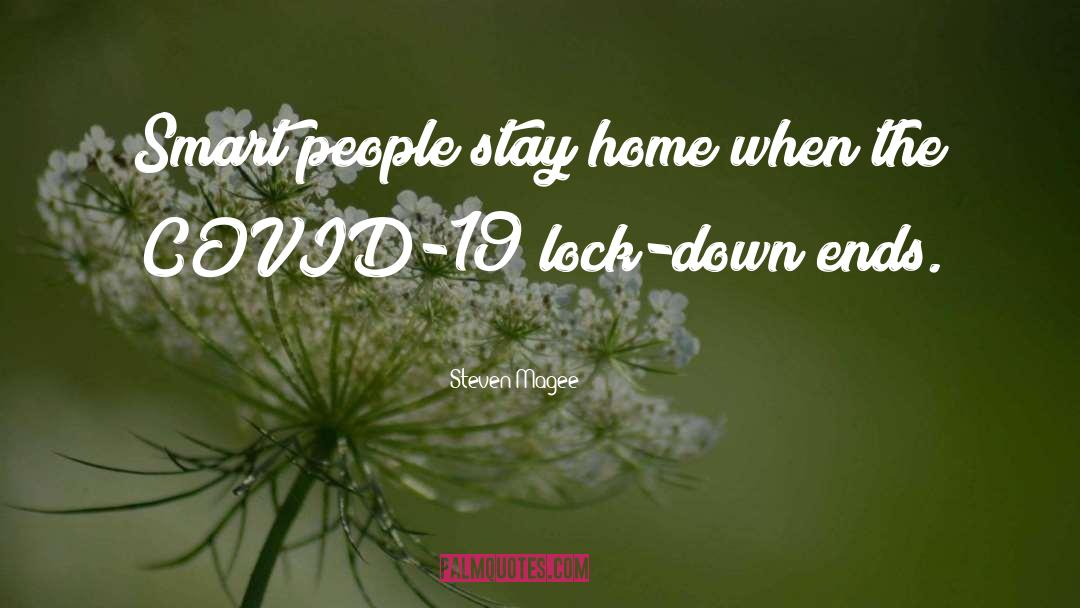 Stay Home Funny quotes by Steven Magee