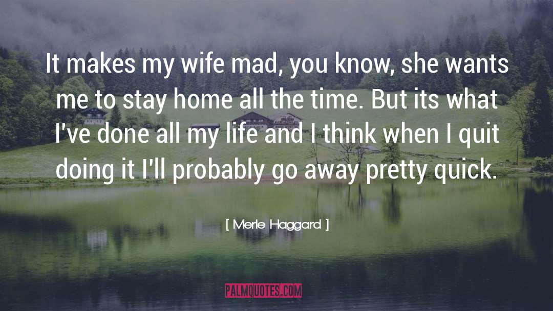 Stay Home quotes by Merle Haggard