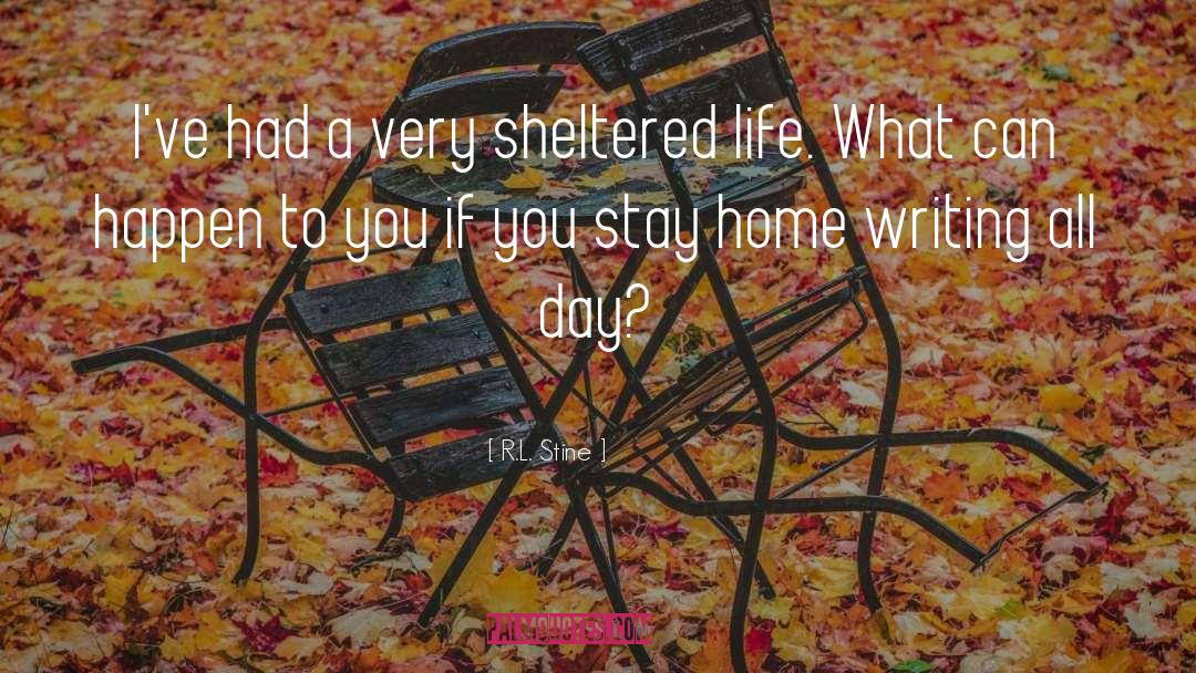 Stay Home quotes by R.L. Stine