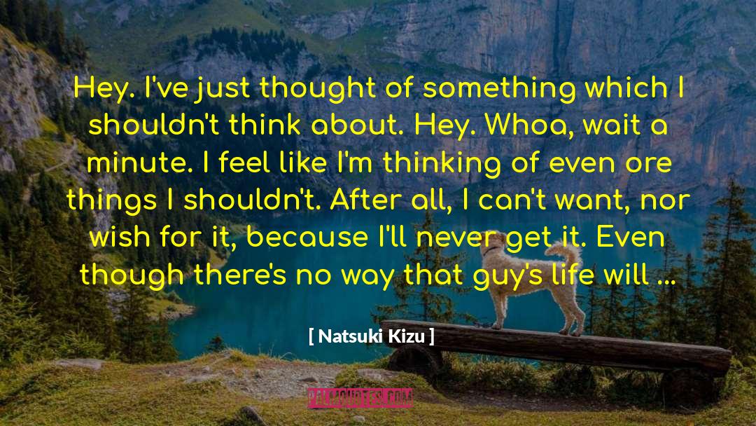 Stay Hopeful quotes by Natsuki Kizu