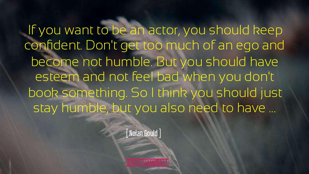 Stay Humble quotes by Nolan Gould