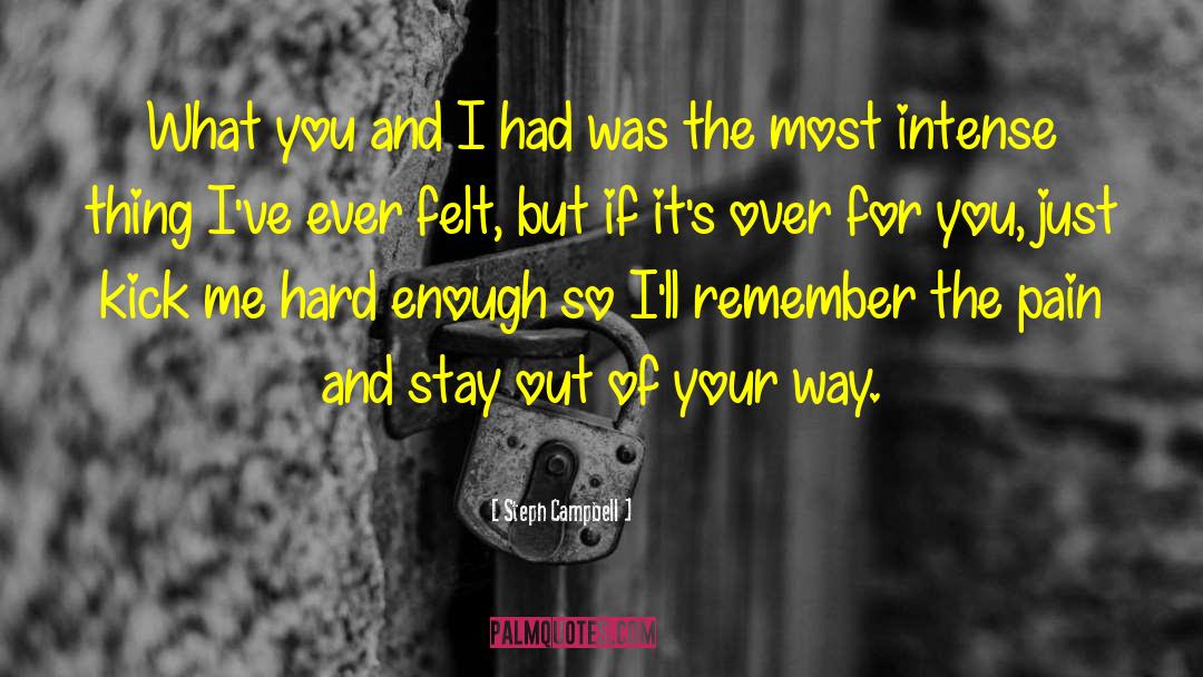 Stay Out quotes by Steph Campbell