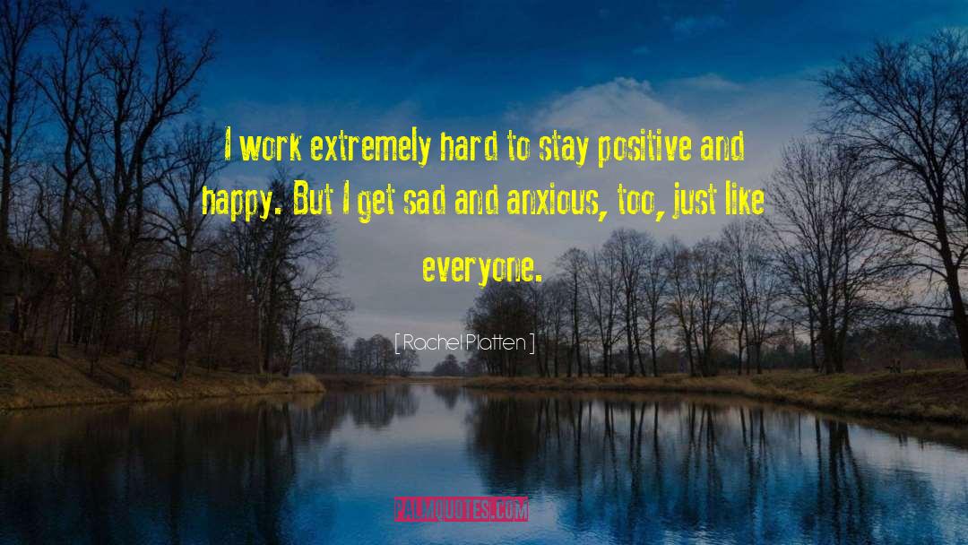 Stay Positive quotes by Rachel Platten