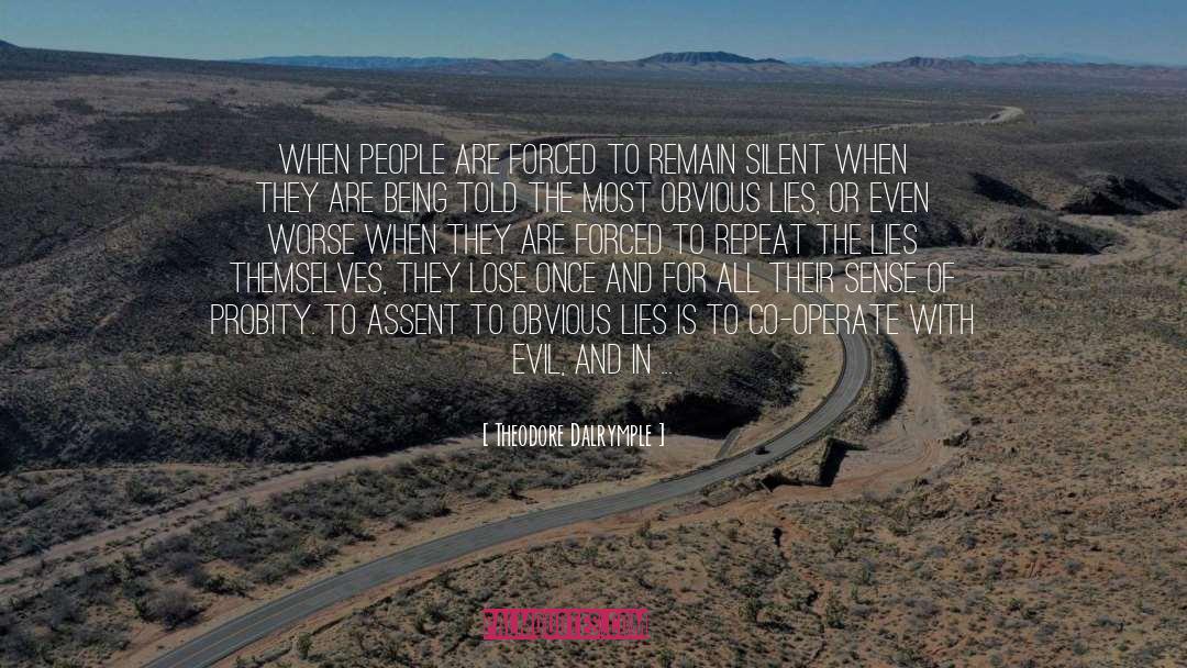 Stay Silent quotes by Theodore Dalrymple