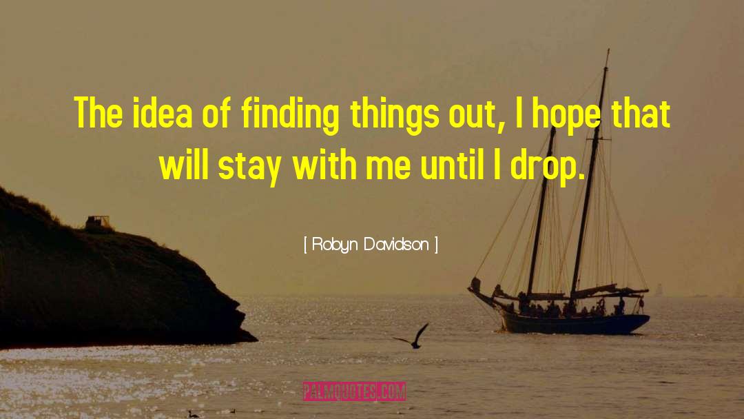 Stay Simple quotes by Robyn Davidson