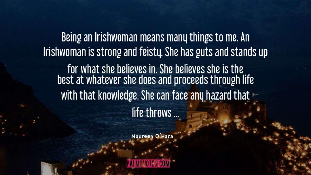 Stay Strong And Positive quotes by Maureen O'Hara