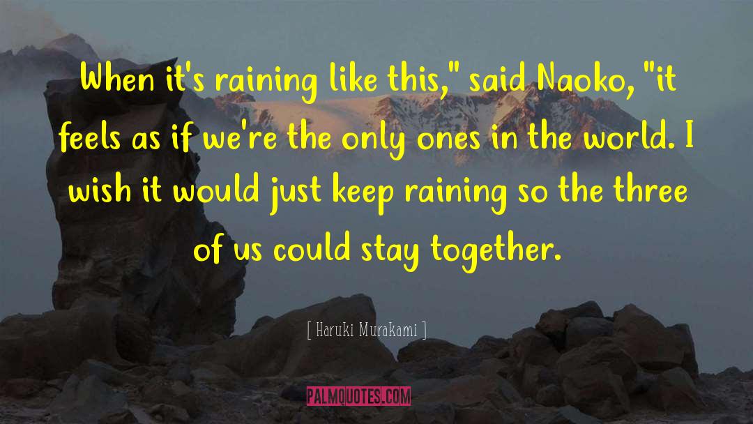 Stay Together quotes by Haruki Murakami