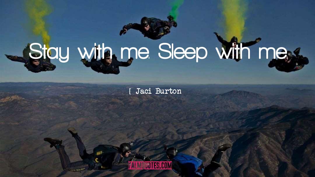 Stay With Me quotes by Jaci Burton