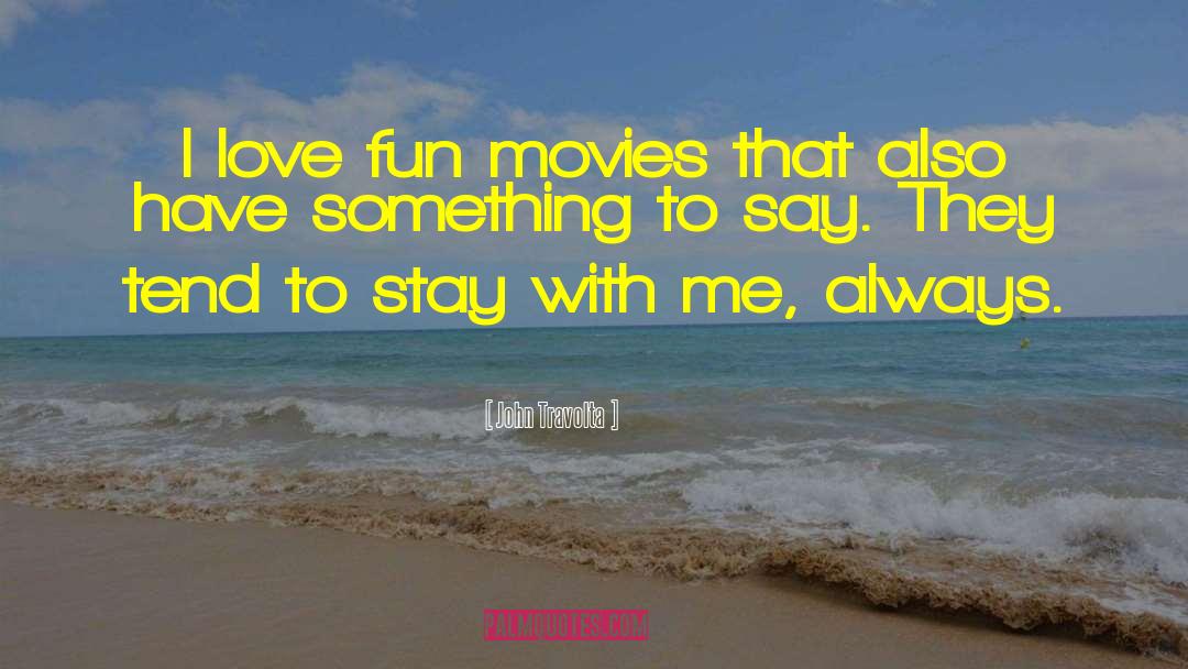 Stay With Me quotes by John Travolta