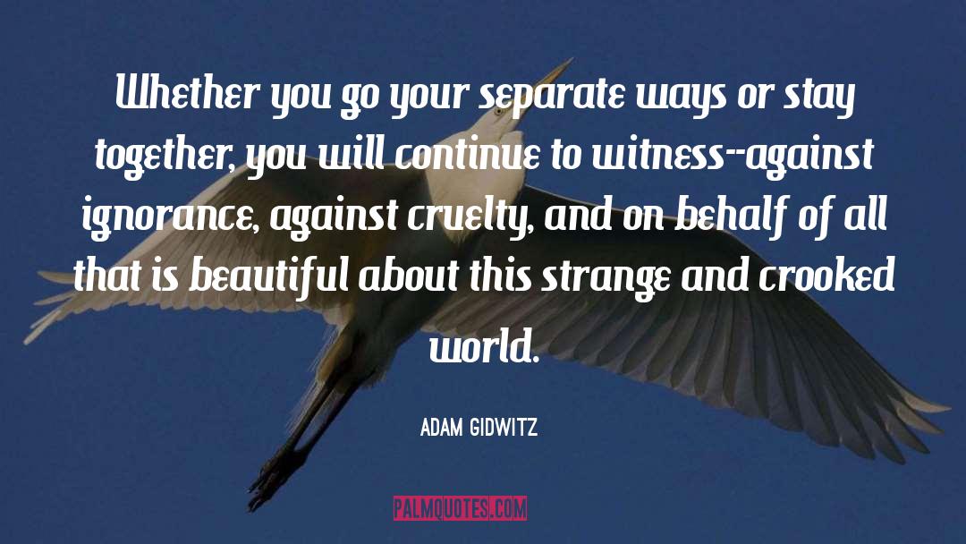 Stay Woke quotes by Adam Gidwitz