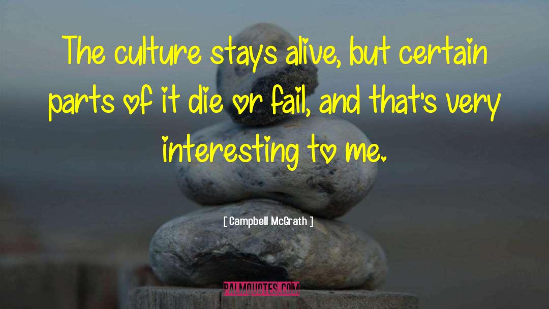 Staying Alive quotes by Campbell McGrath