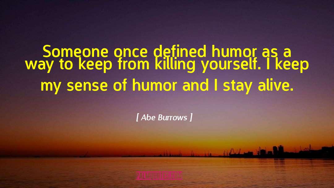 Staying Alive quotes by Abe Burrows